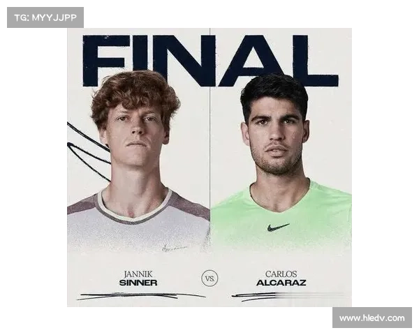 辛纳赛后盛赞阿尔卡拉斯表现更佳坦言愿与对手共享荣耀时刻